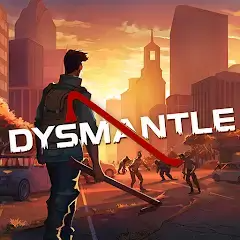 DYSMANTLE Mod