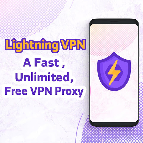 Lightning VPN - A Fast , Unlimited, Free VPN Proxy