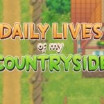 Daily Lives of My Countryside v0.3.1.1