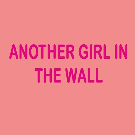 Another Girl In The Wall 1.70