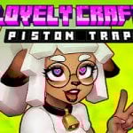 Lovely Craft Piston Trap