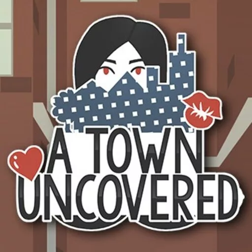 A Town Uncovered Latest