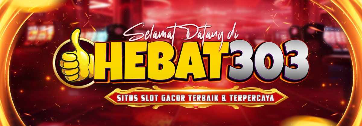 HEBAT303