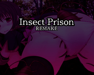 Insect Prison Remake