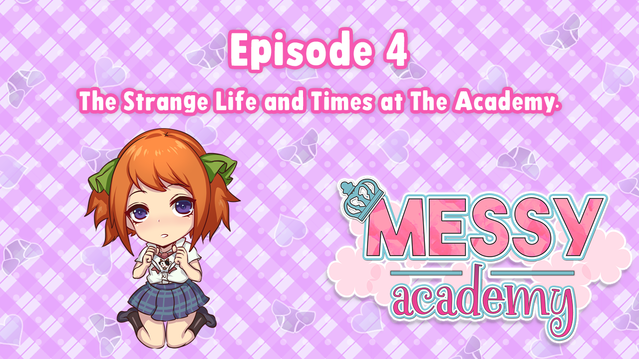 Messy Academy v0.20.5