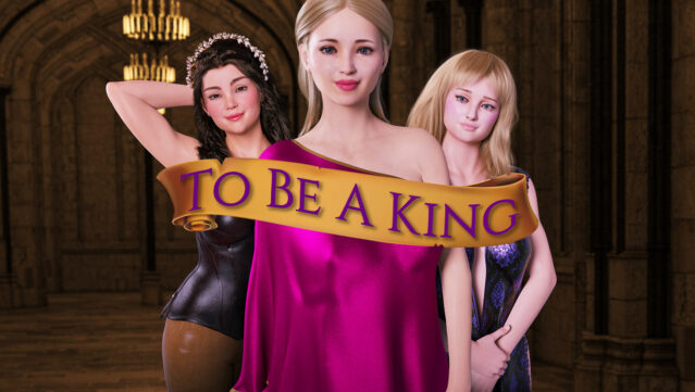 To Be a King