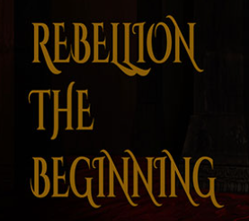Rebellion: The Beginning [Final Steam]