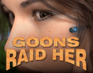 Goons Raid Her