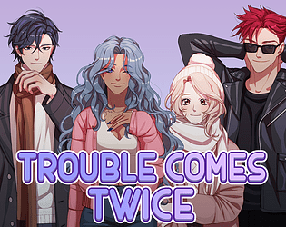 Trouble Comes Twice