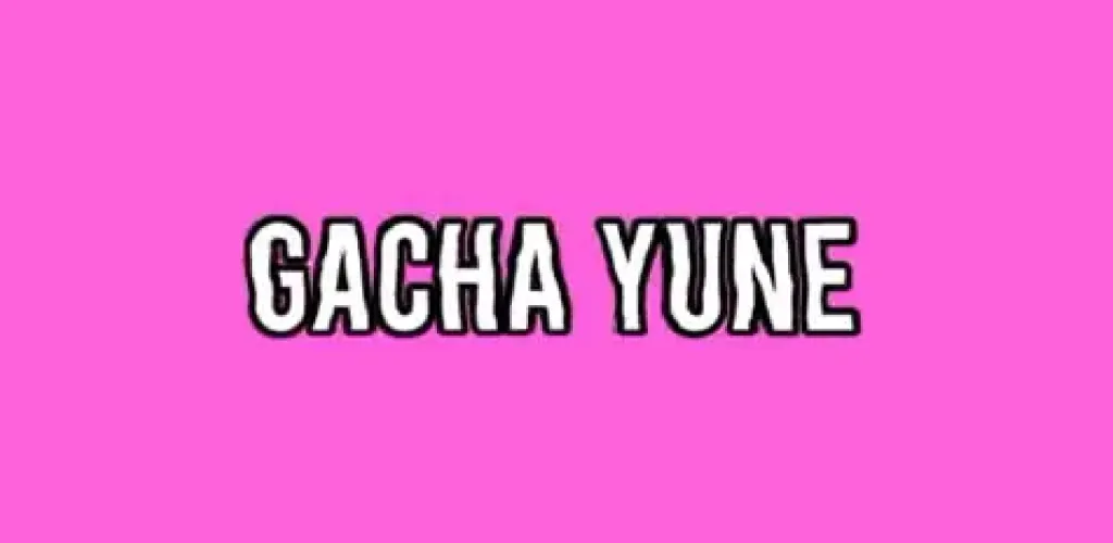 Gacha Yune Mod Gacha Yune Mod
