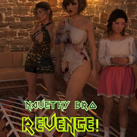 Naughty Bro: Reckoning!