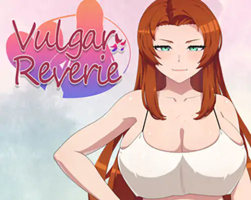 Vulgar Reverie