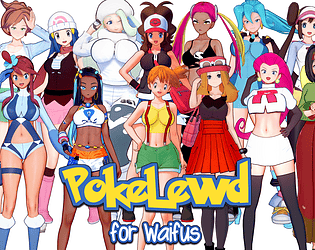 PokeLewd: for Waifus 0.7g