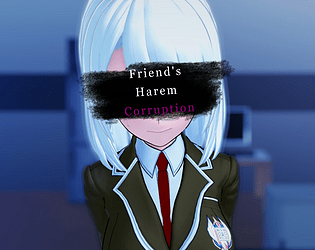 Friend’s Harem Corruption