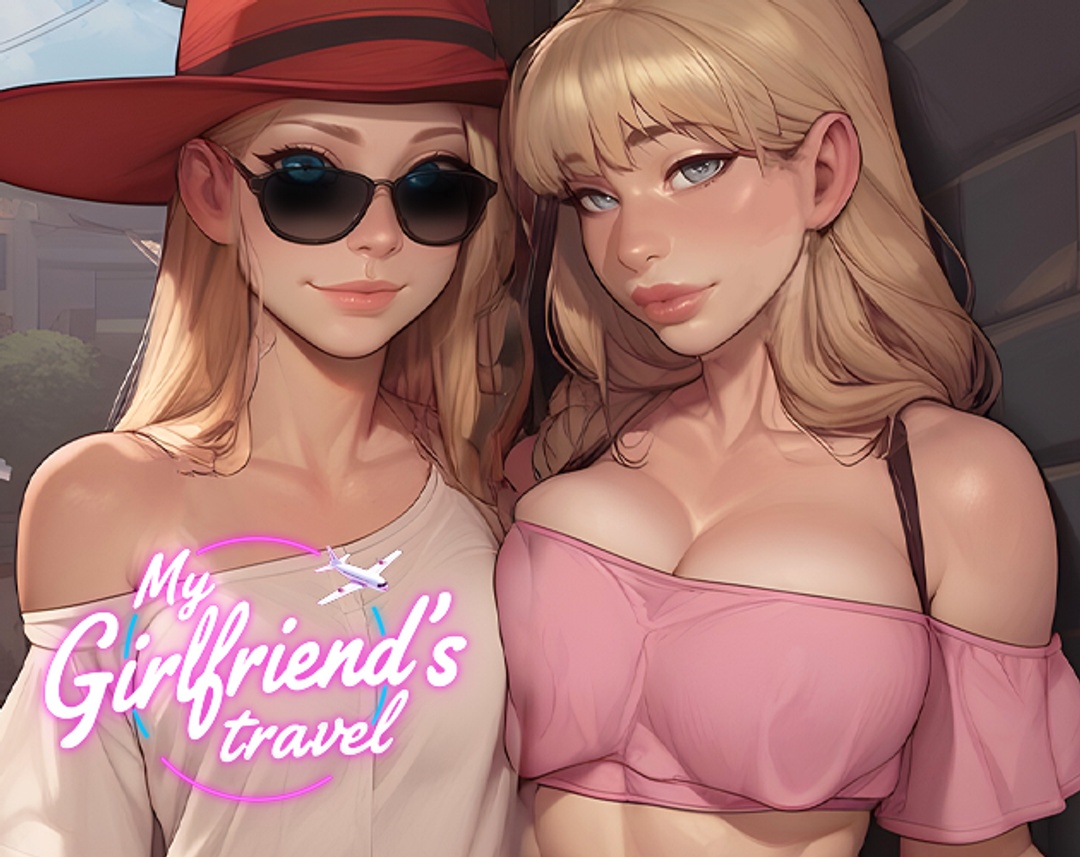 NTR Chat: My Girlfriend’s Travel