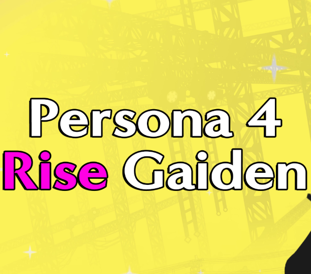 Persona 4: Rise Gaiden
