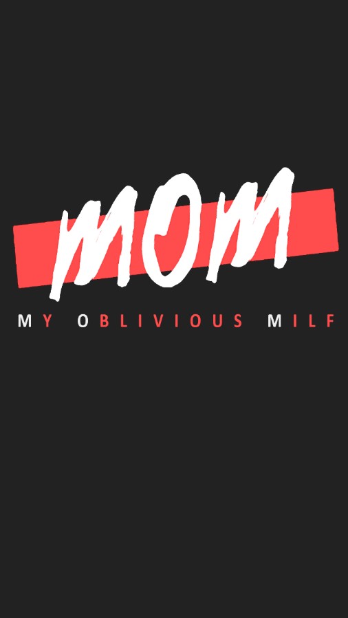 My Oblivious MILF