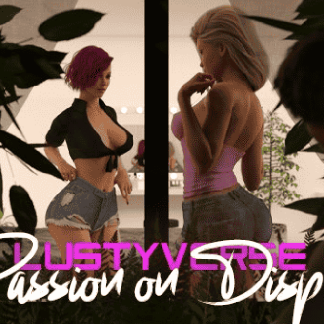 LustyVerse: Passion on Display
