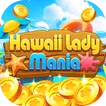 Hawaii Lady Mania