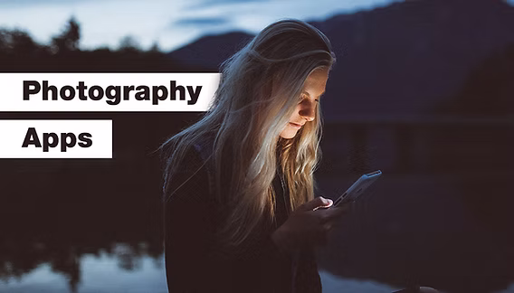 Best Photography Apps for Your Android Phone