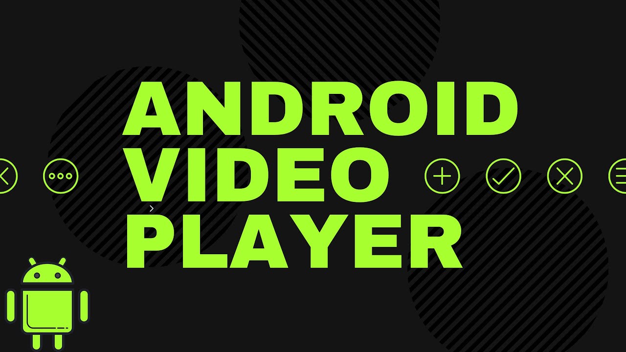 top free media video apps for your android phone